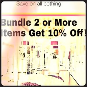 Bundle any 2 items of clothing for 10% discount